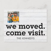 We Moved Come Visit Typography New Home Photo Ankündigungspostkarte (Vorderseite)