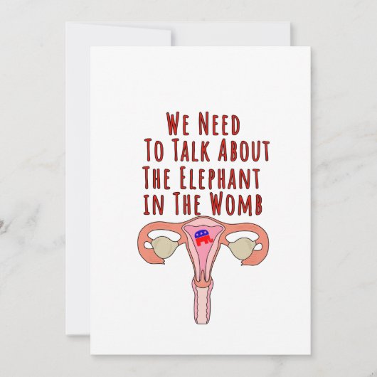 We Need to Talk About The Elephant In The Womb Einladung (Vorderseite)