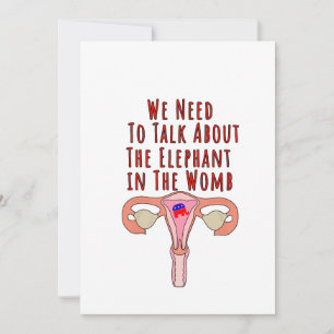 We Need to Talk About The Elephant In The Womb Einladung