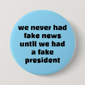 we never had fake news... button (Vorderseite)