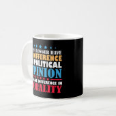 We no longer have difference in political opinion kaffeetasse (Vorderseite Links)