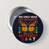 we only need one monarch... button (Vorne & Hinten)