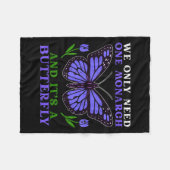 We Only Need One Monarch Funny Butterfly Quote Fleecedecke (Vorderseite (Horizontal))