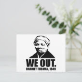 We Out-Harriet Tubman Postcard Postkarte (Stehend Vorderseite)