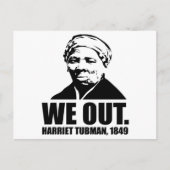 We Out-Harriet Tubman Postcard Postkarte (Vorderseite)