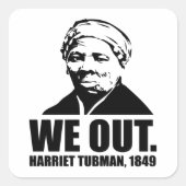 We Out-Harriet Tubman Sticker (Vorderseite)