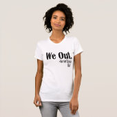 We out Womens, Harriet Tubman T-Shirt (Vorne ganz)
