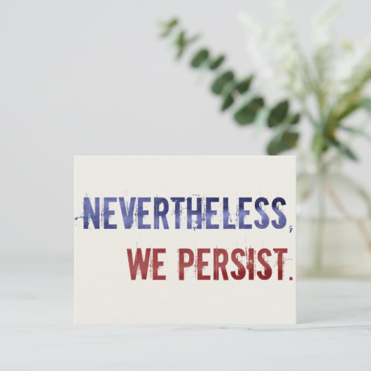 We Persist Postcard Postkarte (Stehend Vorderseite)