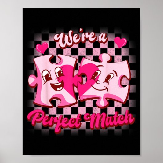 We’re A Perfect Match Love Puzzle Funny Valentines Poster (Vorne)