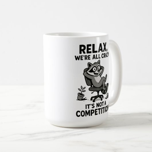 We’re All Crazy Funny Sarcastic Mental Health Humo Kaffeetasse (VorderseiteRechts)