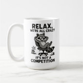 We’re All Crazy Funny Sarcastic Mental Health Humo Kaffeetasse (Links)