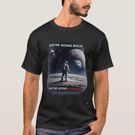 We’re Going Back / We’re Going Forward T-Shirt (Vorderseite)