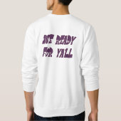 We Ready Men's Sweatshirt (Rückseite)