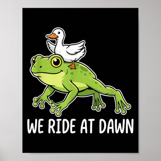 We Ride At Dawn Funny Duck Riding Frog Chaotic Ani Poster (Vorne)