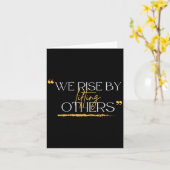 We Rise By Lifting Others Motivational Quotes  Karte (Gelbe Blume)
