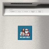 We Saw That Jesus And Santa Funny Christmas Christ Magnet (In Situ (Geschirrspüler))