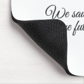 We saw the same future mousepad (Ecke)