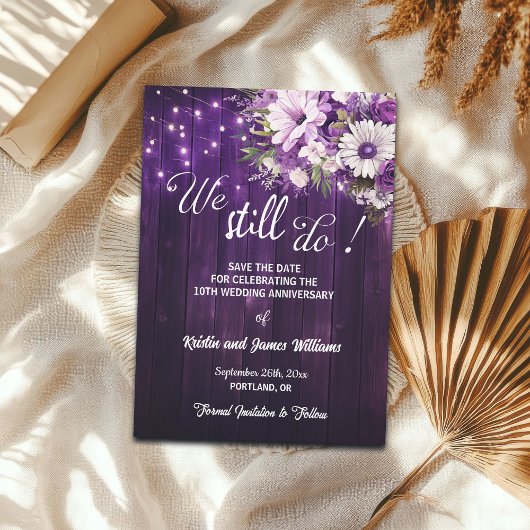 We Still Do 10th Wedding Anniversary String Lights Save The Date