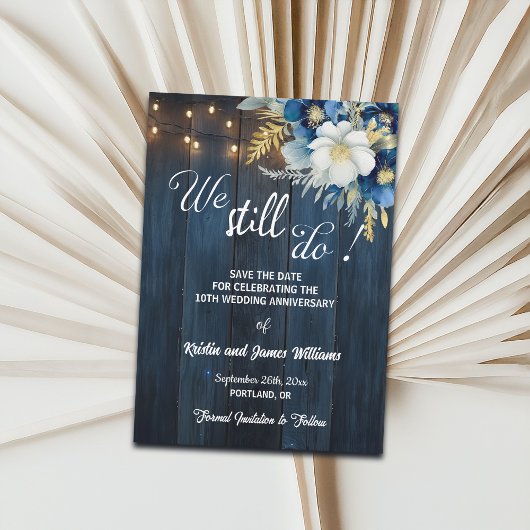 We Still Do 10th Wedding Anniversary String Lights Save The Date