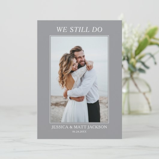 We Still Do 25th Wedding Anniversary Celebration Einladung (Stehend Vorderseite)