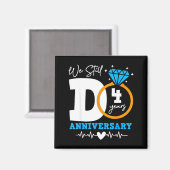 We Still Do 4 Years Funny Couple 4th Wedding Anniv Magnet (Vorderseite/Rückseite)