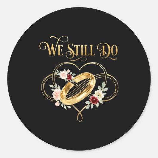 We Still Do Timeless Couple Idea 15th Wedding Anni Runder Aufkleber (Vorderseite)