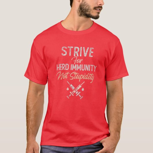 We STRIVE For HERD IMMITY Not Dummdity Part Of T-Shirt (Vorderseite)
