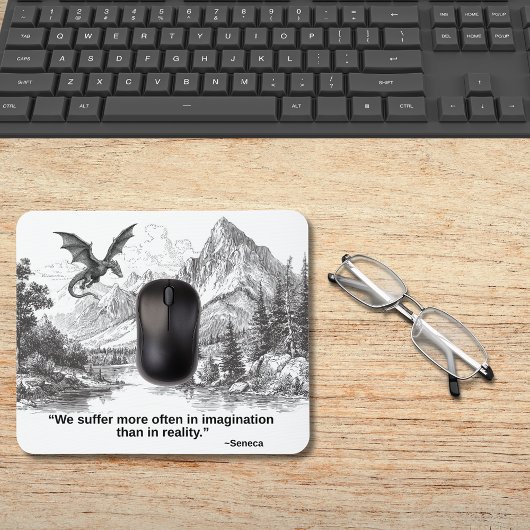 "We Suffer More in Imagination" – Stoic Quote Mousepad