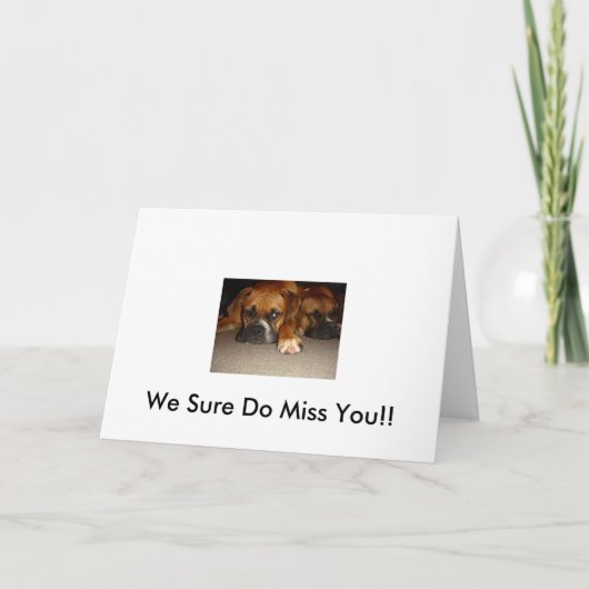 We Sure Do Miss You!! Karte (Vorderseite)