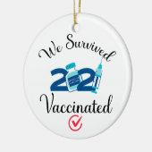 We Survived 2021 Vaccated funny quarantine Keramik Ornament (Links)
