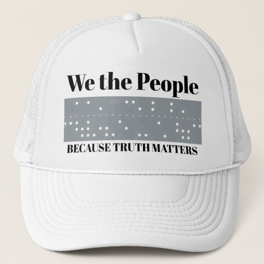 We the People Because Truth Matters ITA2 Code Truckerkappe (Vorderseite)