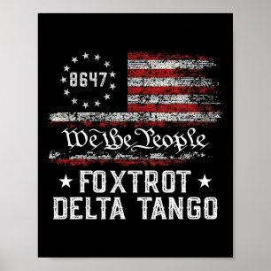 We The People Foxtrot Delta Tango Usa Flagge 8647  Poster