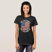 We The People Have Had Enough American  4th Of Jul T-Shirt (Vorne ganz)