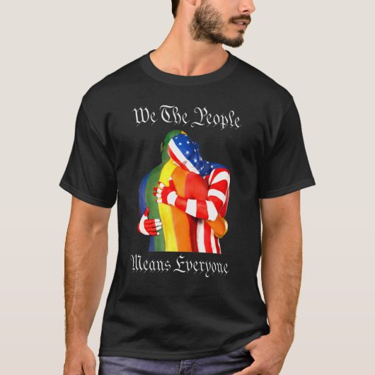 We The People Means Everyone American Lgbt Flag Ga T-Shirt (Vorderseite)