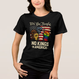 We The People No Kings In America Tri-Blend Shirt