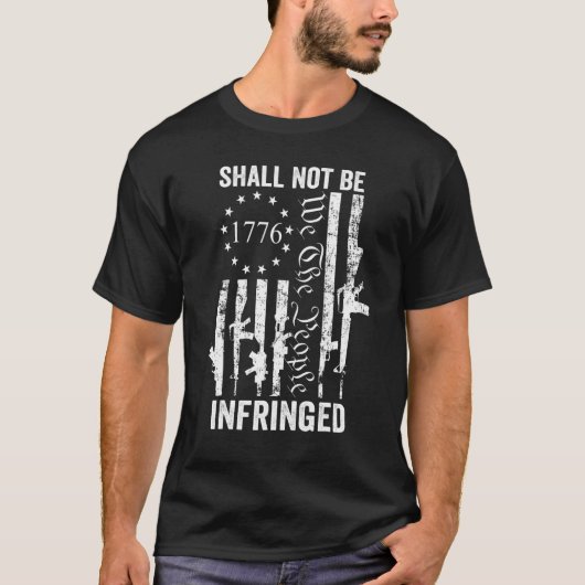 We The People Shall Not Be Infringed AR15 Pro Gun T-Shirt (Vorderseite)