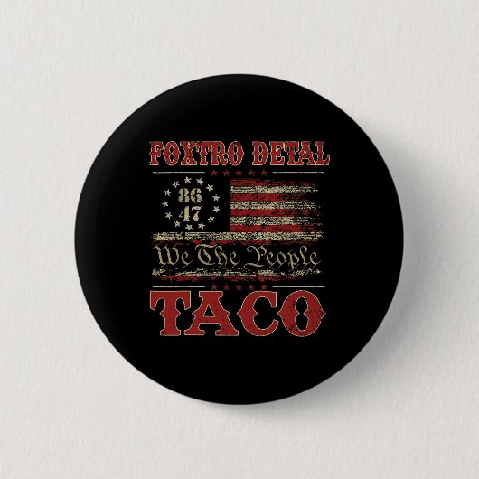 We The People Taco Foxtrot Delta Taco 2  Button (Vorderseite)