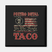 We The People Taco Foxtrot Delta Taco 2 Magnet (Vorne)