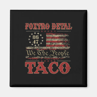 We The People Taco Foxtrot Delta Taco 2 Magnet