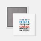 We the People Will Never Forget the Cowards  Magnet (Vorderseite/Rückseite)