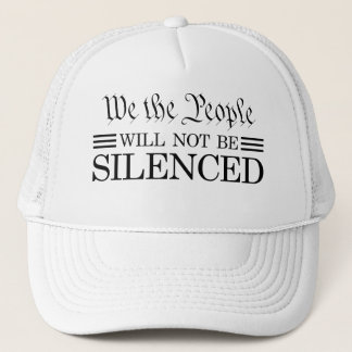 We The People Will Not Be Silenced Truckerkappe