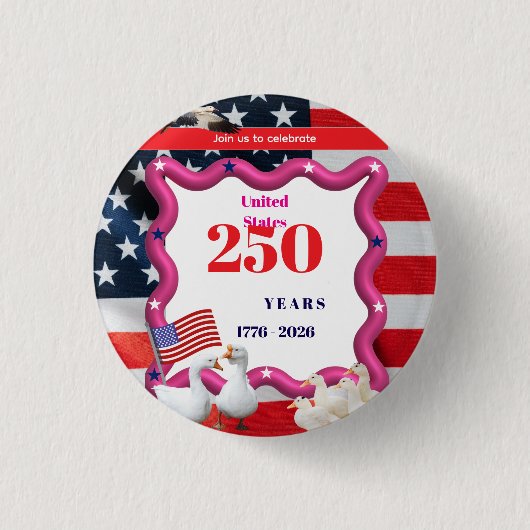 We The Silly Geese 250th Funny Celebration Button (Vorderseite)