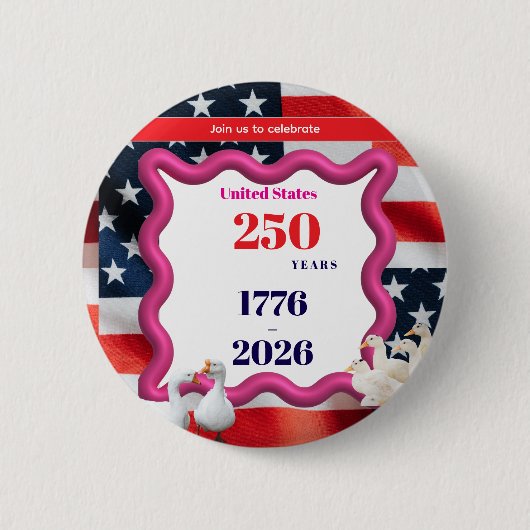 We The Silly Geese 250th Funny Celebration Button (Vorderseite)
