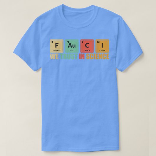 We Trust In Science Periodic Table Funny 2533 T-Shirt (Design vorne)