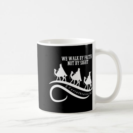 We Walk By Faith Not By Sight Christian Christmas Kaffeetasse (Rechts)