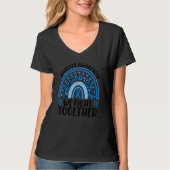 We Wear Blue For Diabetes Awareness We Fight Toget T-Shirt (Vorderseite)