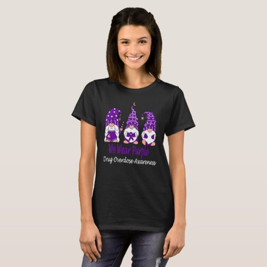 We Wear Purple For Drug Overdose Awareness T-Shirt (Vorne ganz)