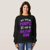 We Wear Purple For Military Kids Sweatshirt (Vorne ganz)