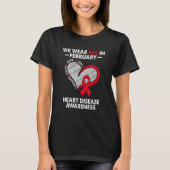 We Wear Red in February Heart Disease Awareness Su T-Shirt (Vorderseite)