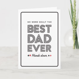 We Were Dealt the Best Dad Ever Greeting Card Karte